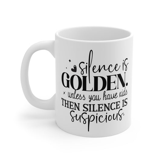 Silence is Golden Unless You Have Kids